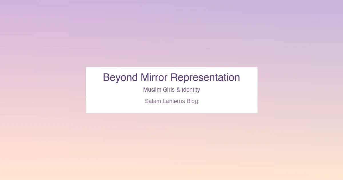 Representation Is Not Enough — Muslim Girls Need to See Themselves Doing Things